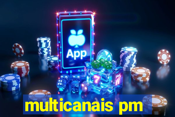 multicanais pm